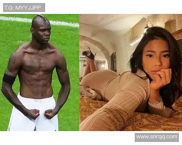 巴神身高揭秘足球明星巴洛特利的身高对比与影响分析